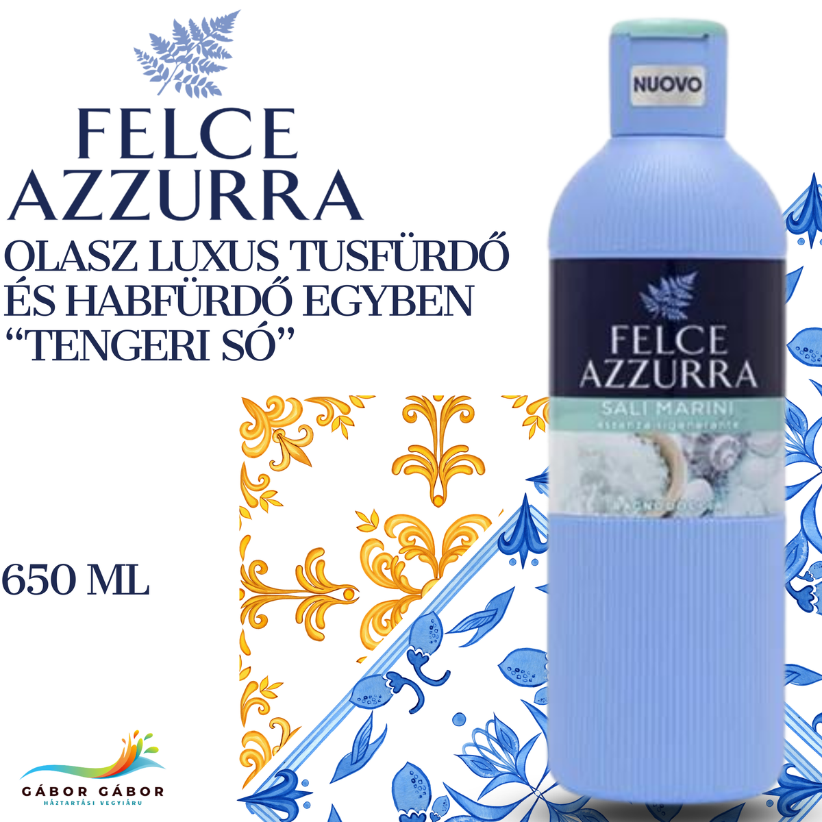 FELCE AZZURRA “Salt Marini”olasz luxus tusfürdő és habfürdő egyben 650 ml