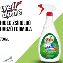 WELL DONE hideg zsíroldó habzó formula szórófejes 750 ml