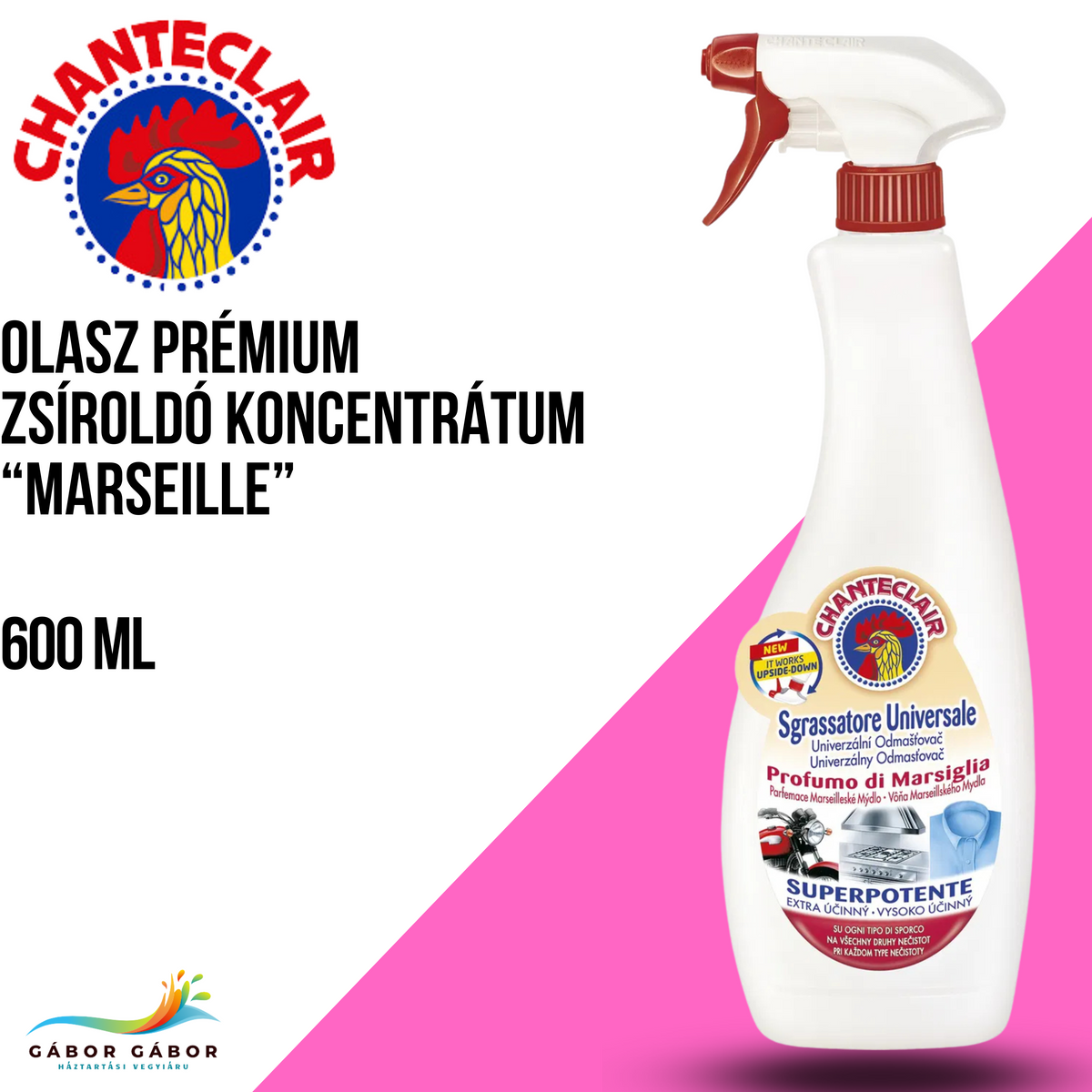 CHANTECLAIR PIROS zsíroldó koncentrátum “Marseille” 600 ml